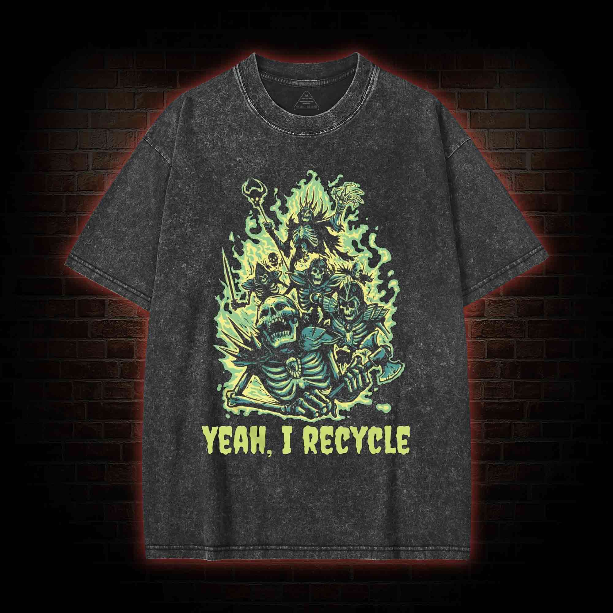 Yeah, I Recycle Washed T-shirt