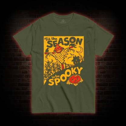 Tis the Season to be Spooky T-shirt