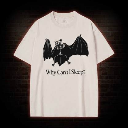 Why Can't I Sleep? Washed T-shirt