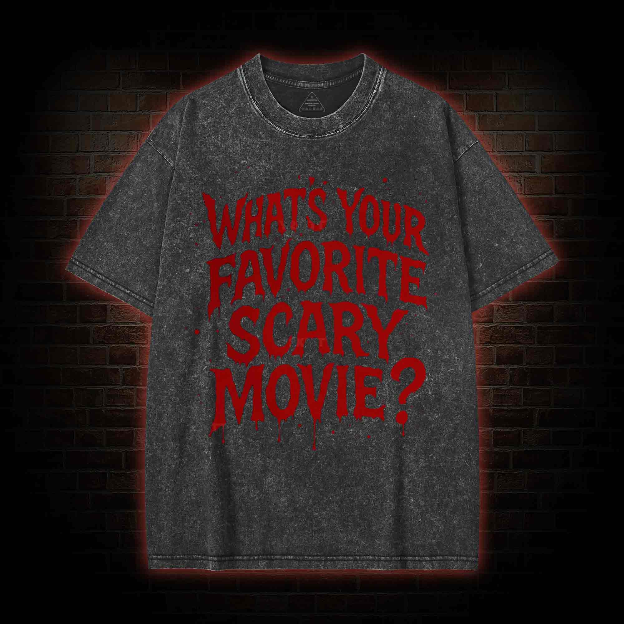 What's Your Favorite Scary Movie? Washed T-shirt