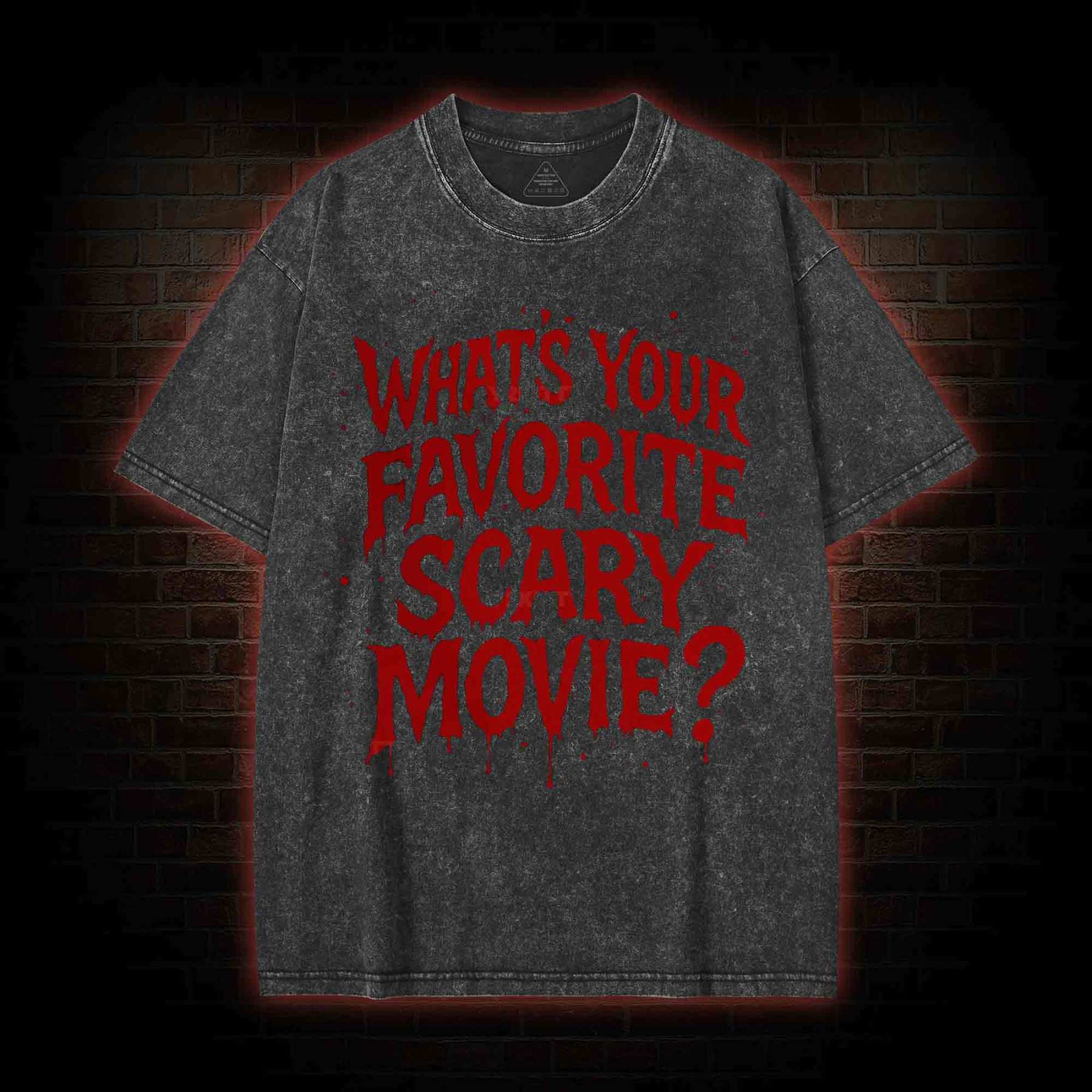 What's Your Favorite Scary Movie? Washed T-shirt