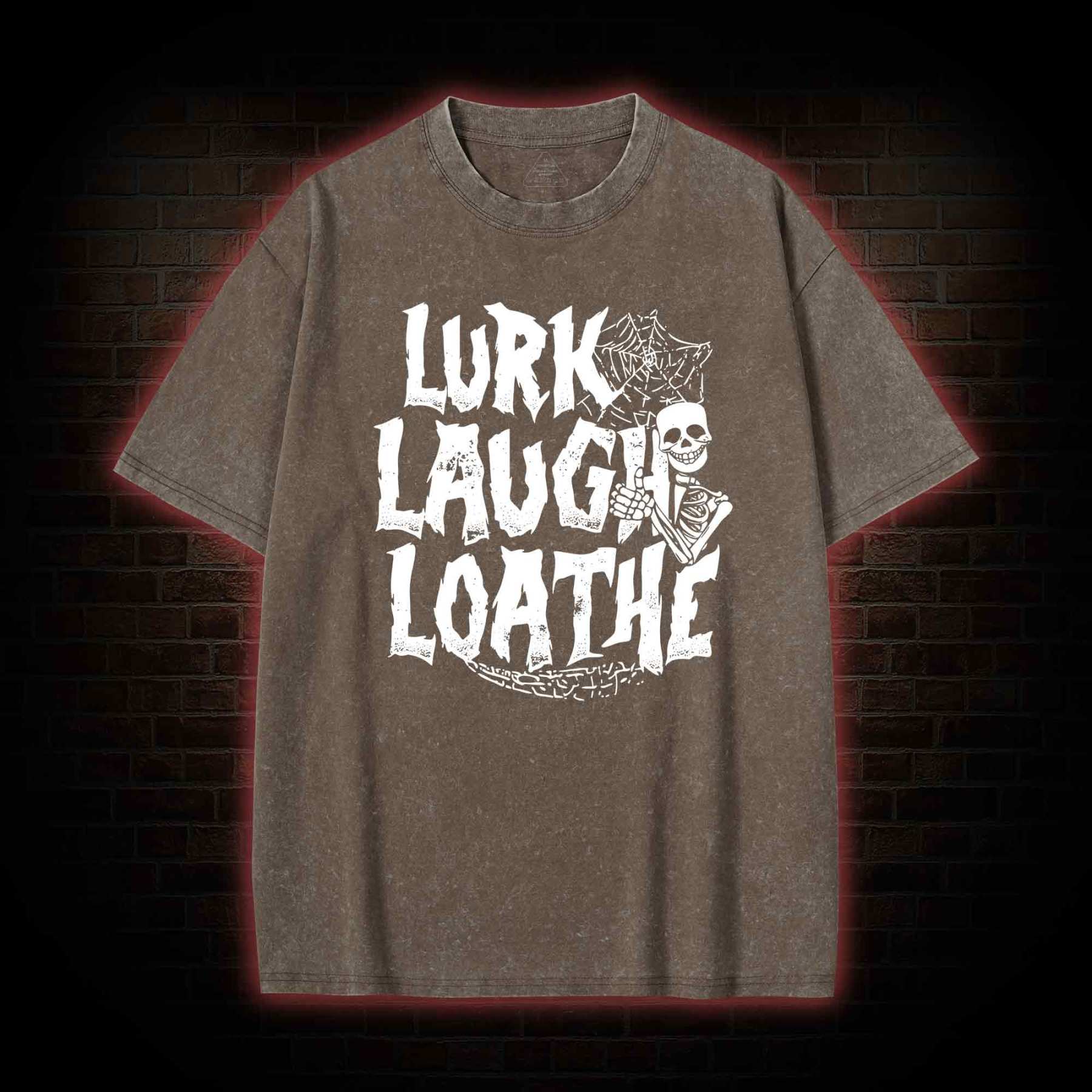 Lurk Laugh Loathe Washed T-shirt