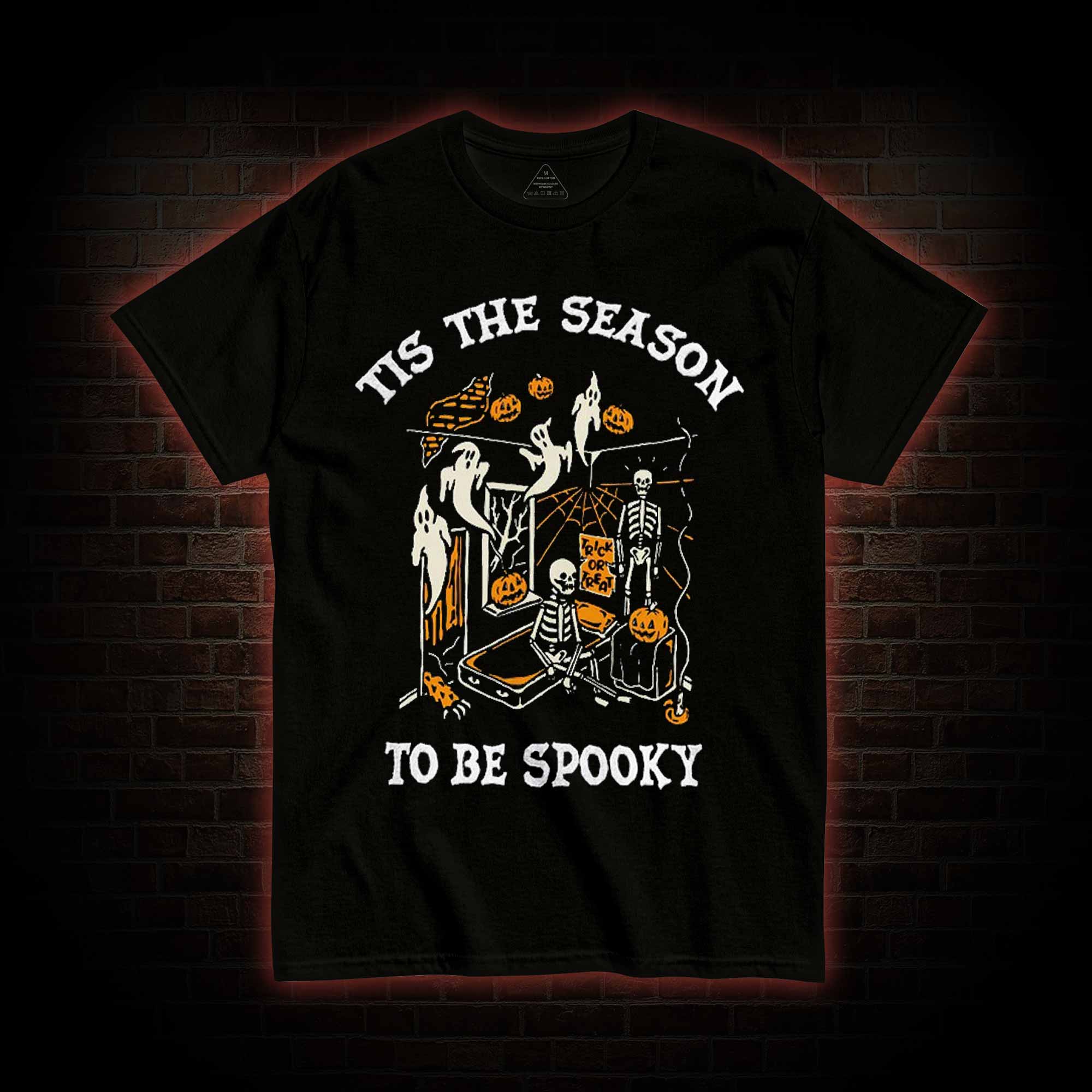 Tis The Season to be Spooky T-shirt