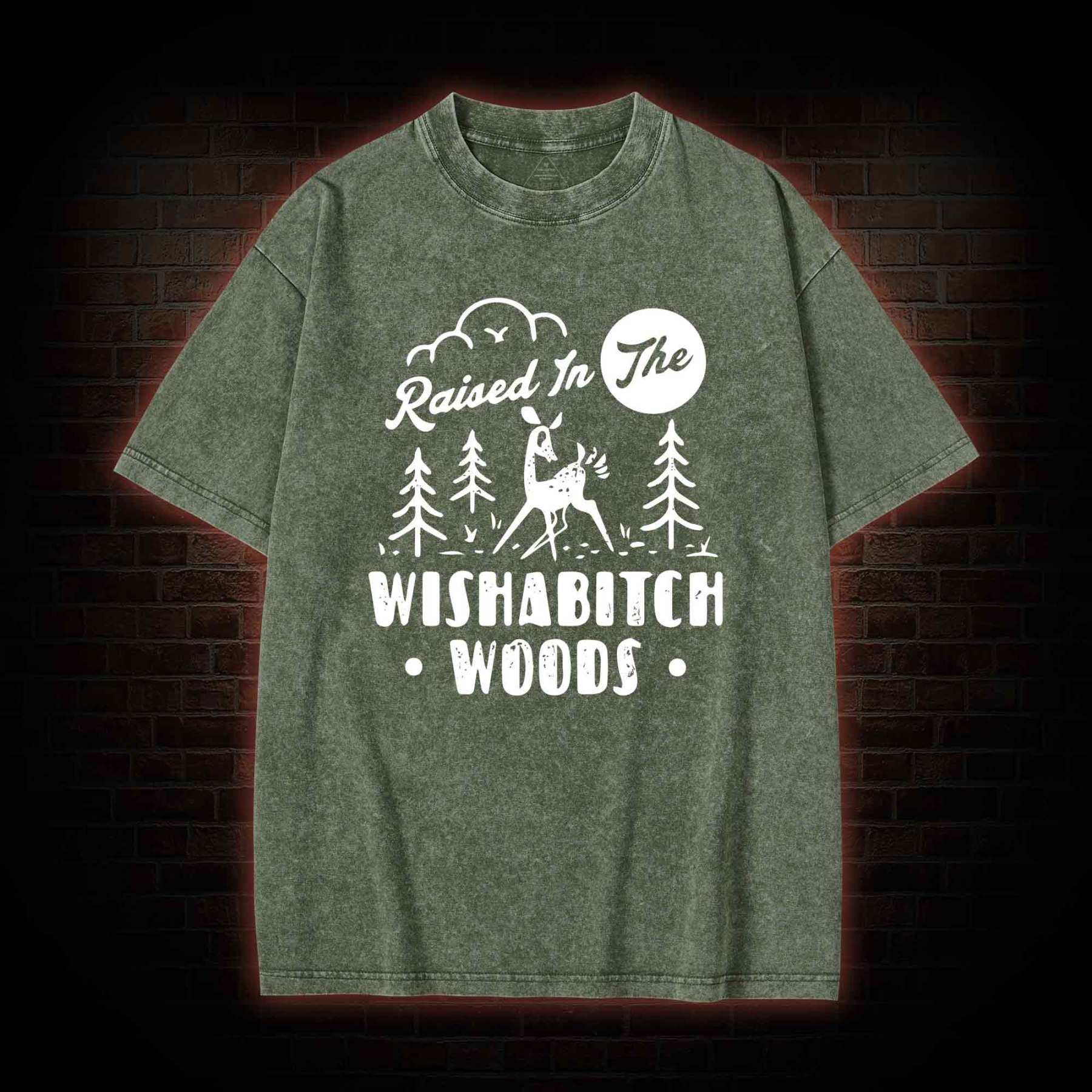Raised In The Wishabitch Woods Washed T-shirt