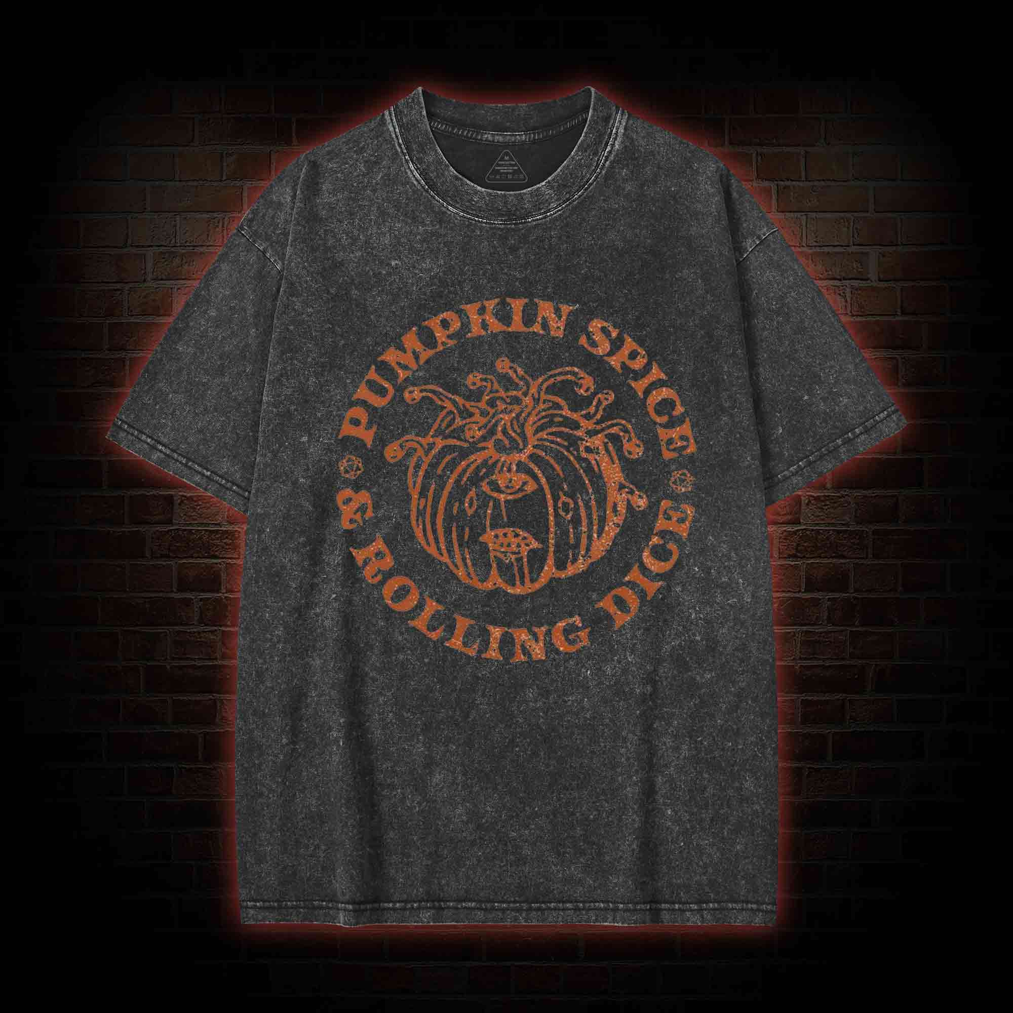 Pumpkin Spice and Rolling Dice Washed T-shirt