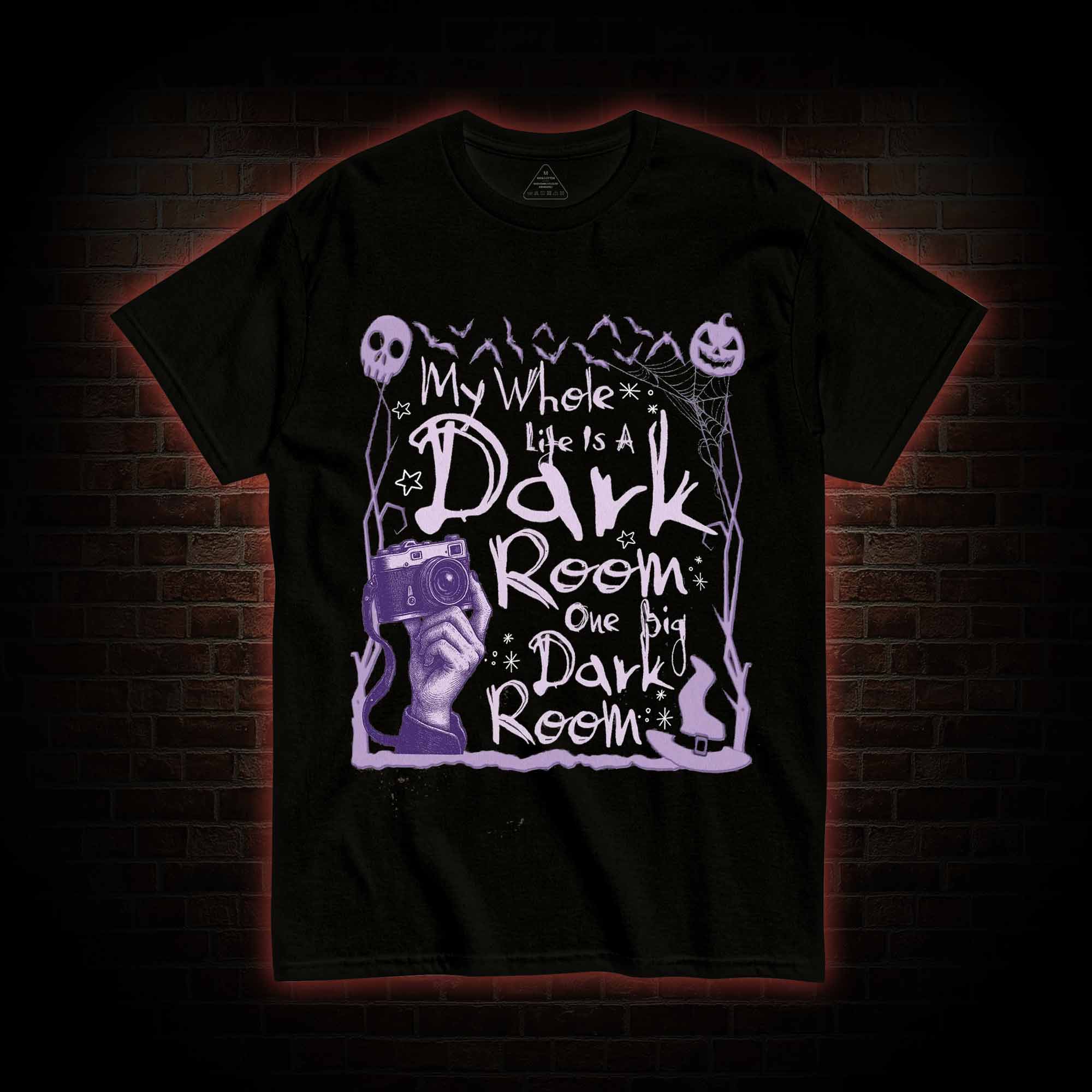 My Whole Life is A Dark Room T-shirt