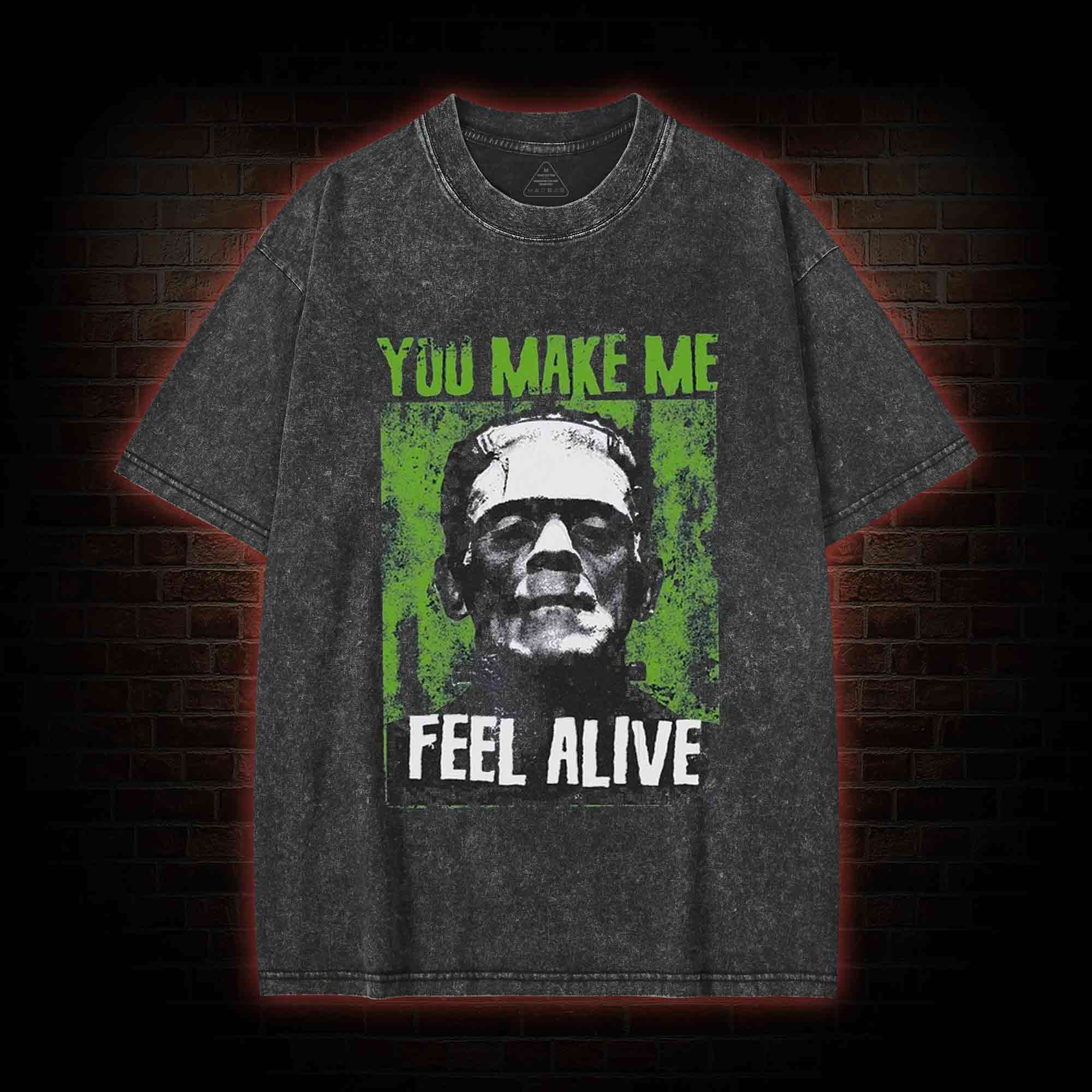 You Make Me Feel Alive Washed T-shirt