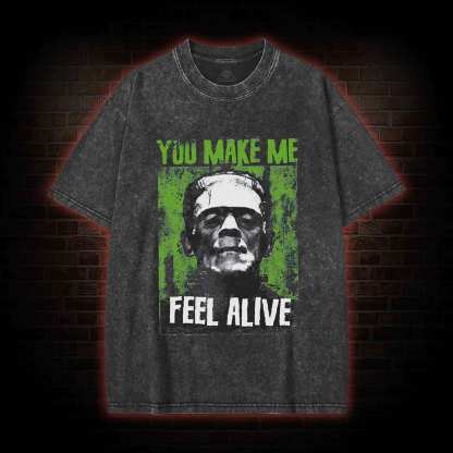You Make Me Feel Alive Washed T-shirt