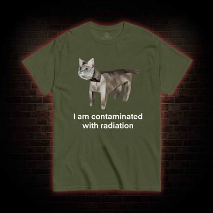 I am Contaminated with Radiation T-shirt