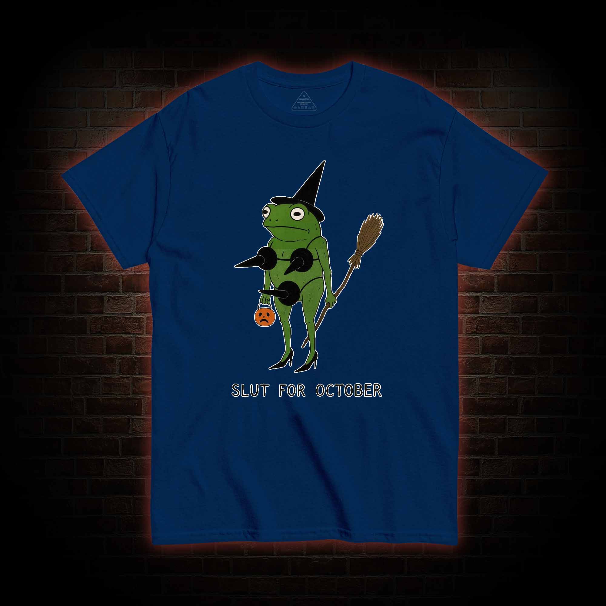 Slut for October T-shirt