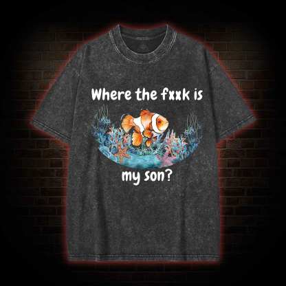 Where's My Son Washed T-shirt