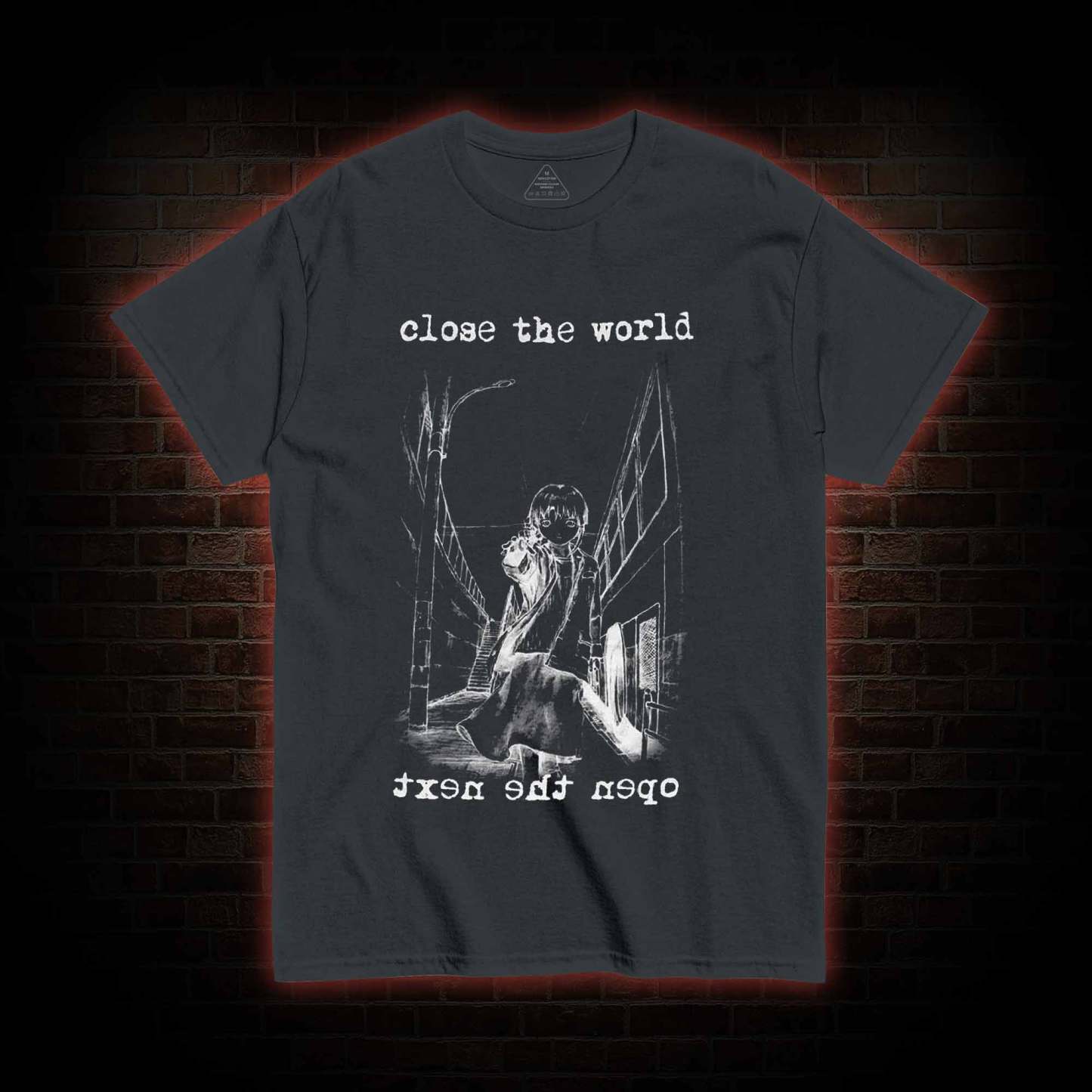 Close the World Open the Next T-shirt