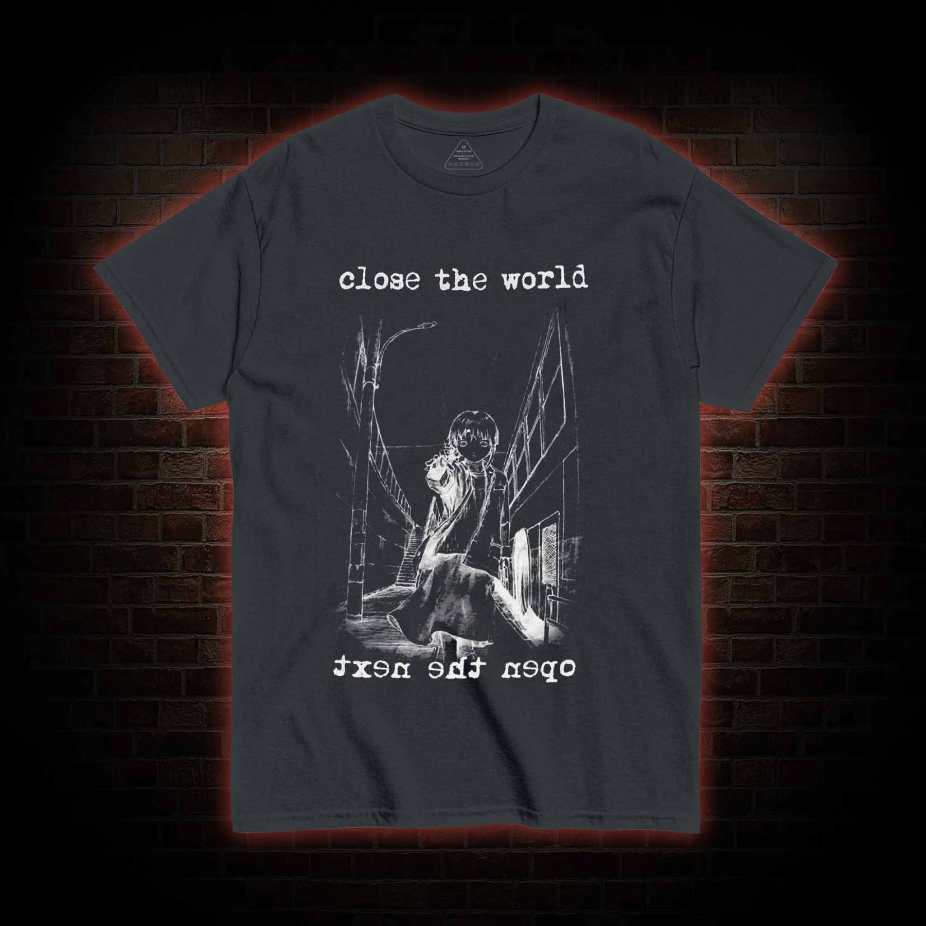 Close the World Open the Next T-shirt