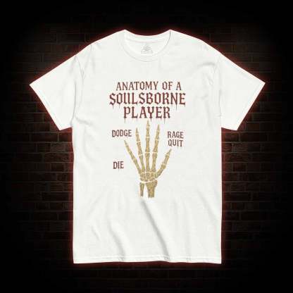 Anatomy of a Soulsborne Player T-shirt