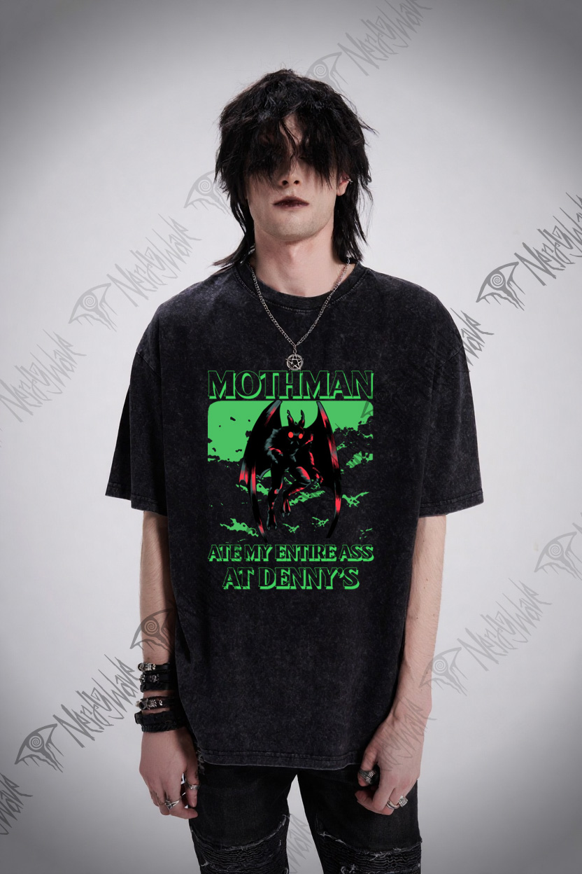 Mothman Ate My Entire Ass At Denny’s Washed T-shirt