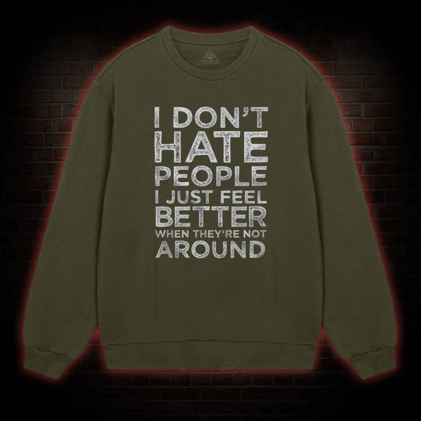 I Don't Hate People Sweatshirt
