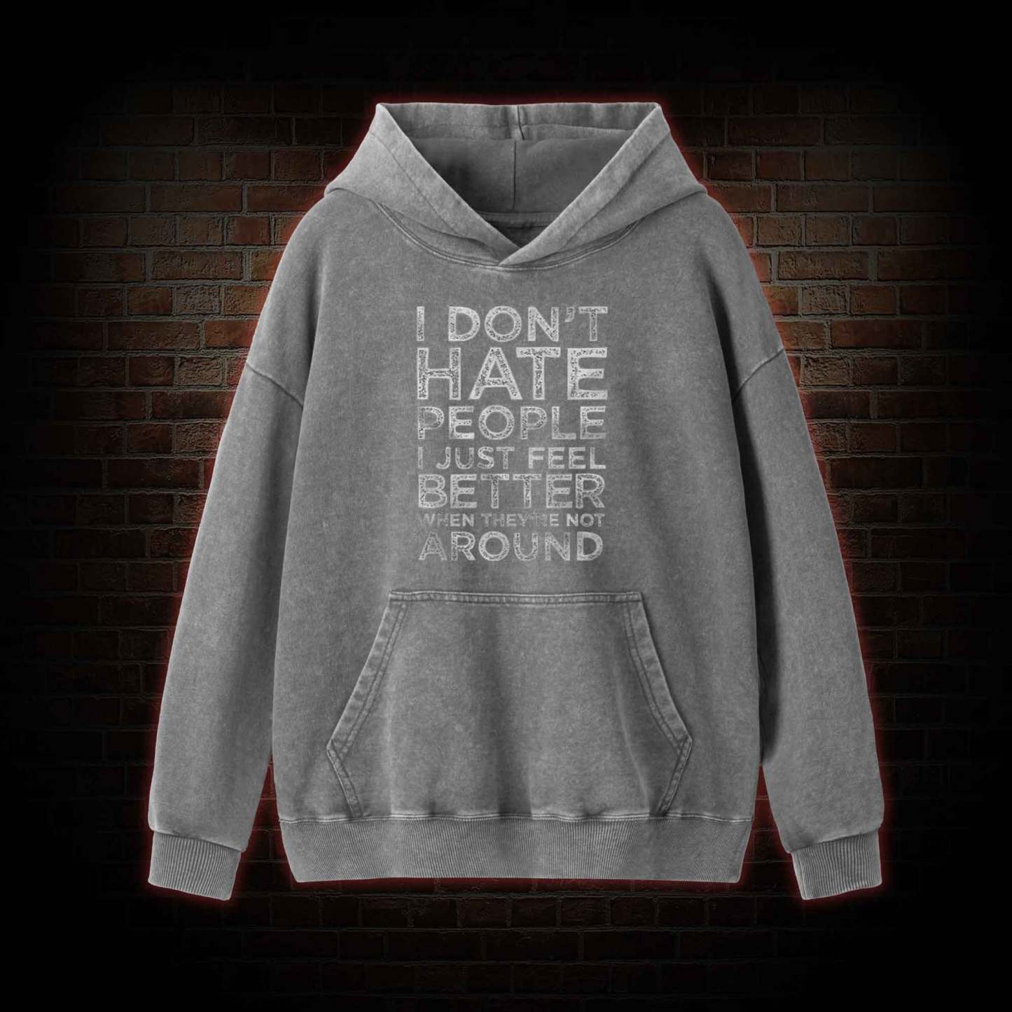 I Don't Hate People Washed Hoodie