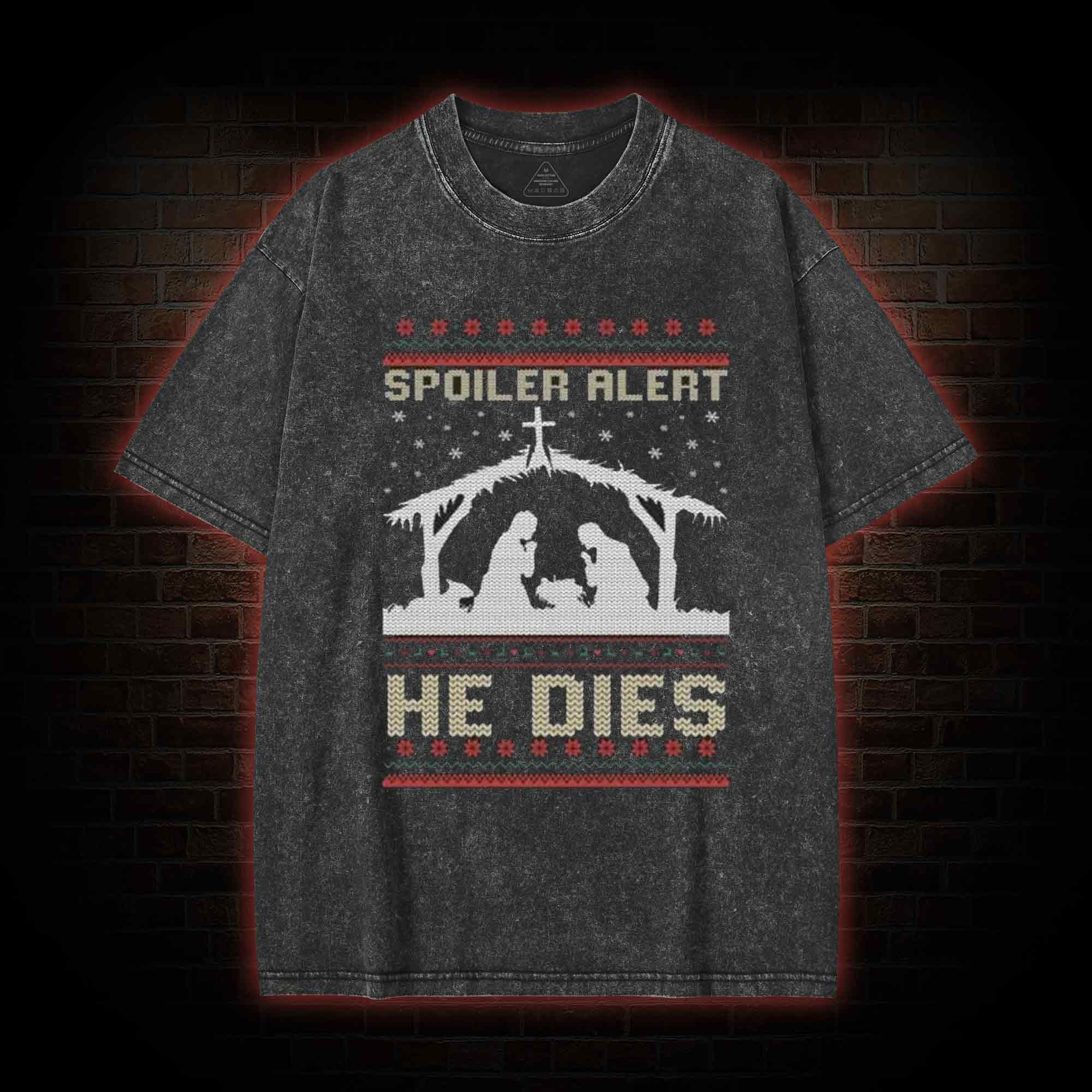 Spoiler Alert He Dies Washed T-shirt