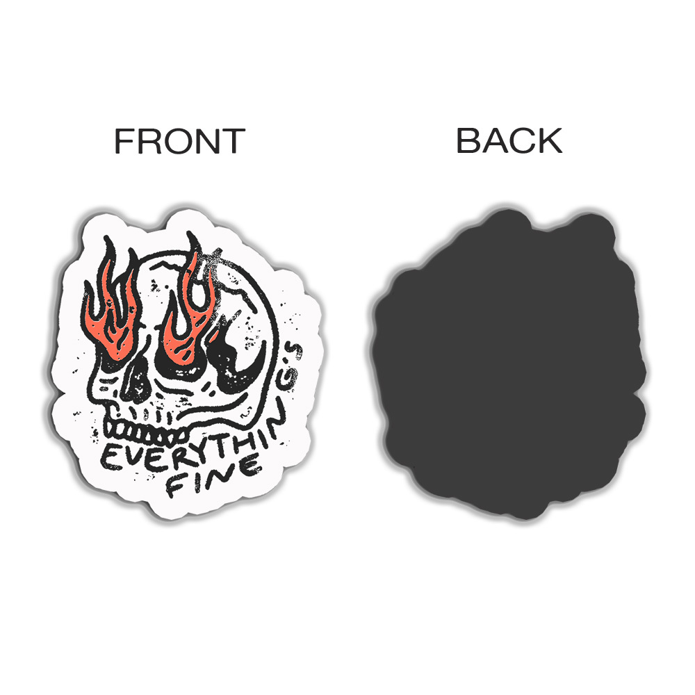 Everything's Fine Refrigerator Magnet