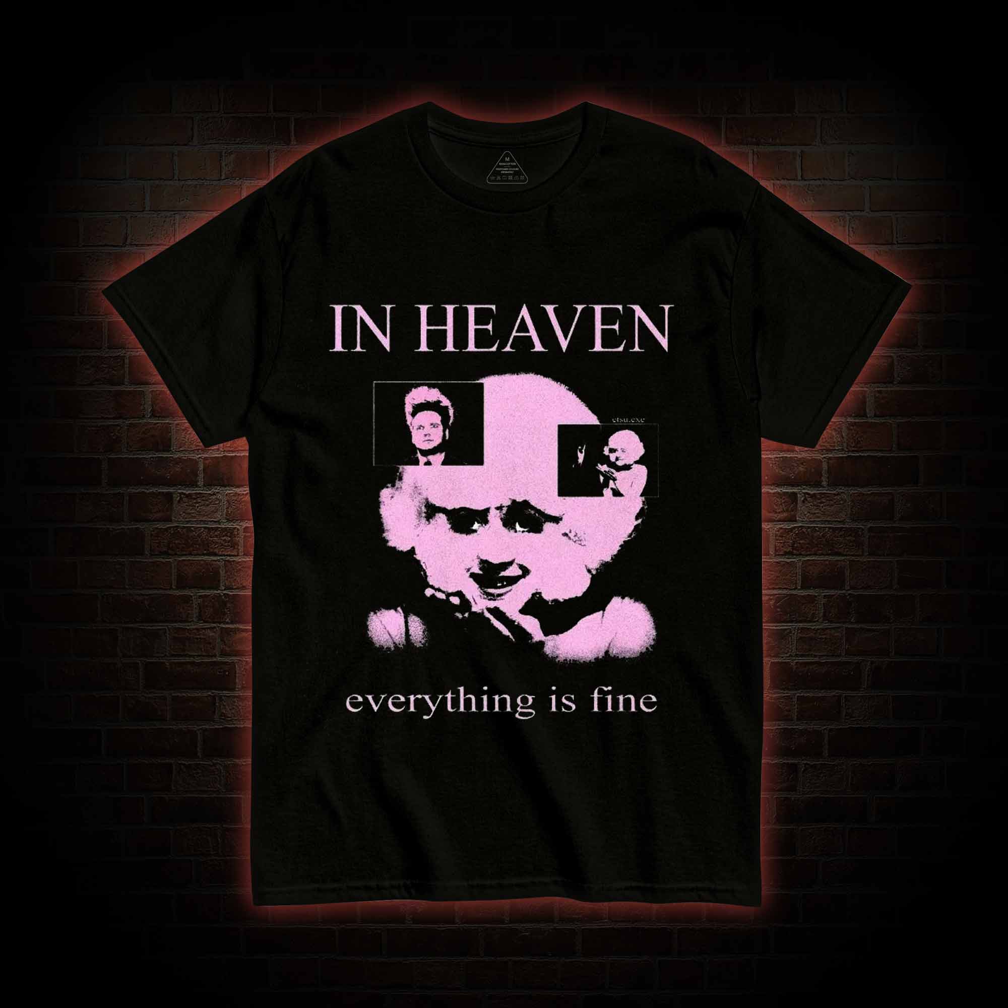 Everything Is Fine T-shirt