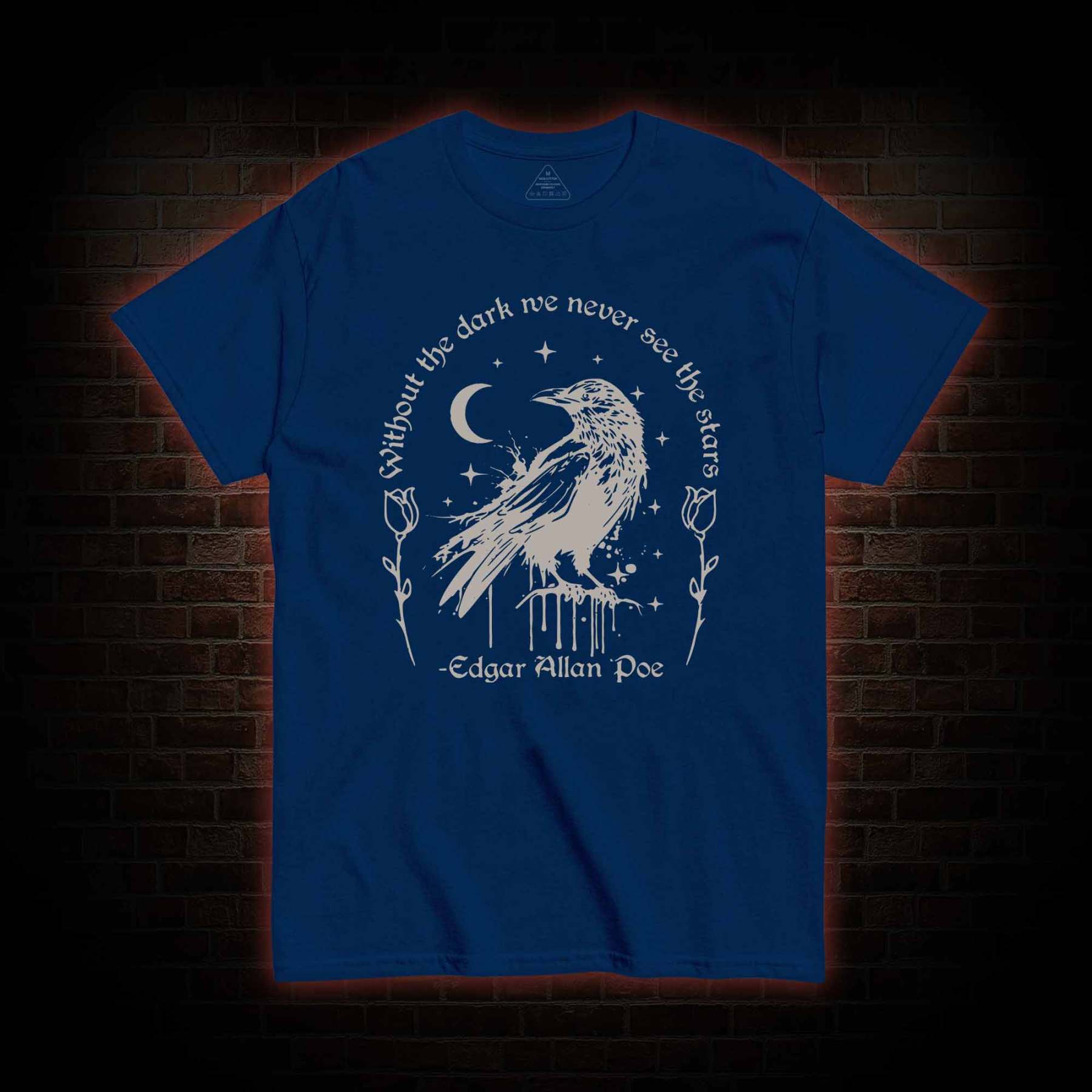 Without the Dark We Never See the Stars T-shirt