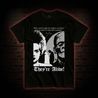 There're Alive! T-shirt