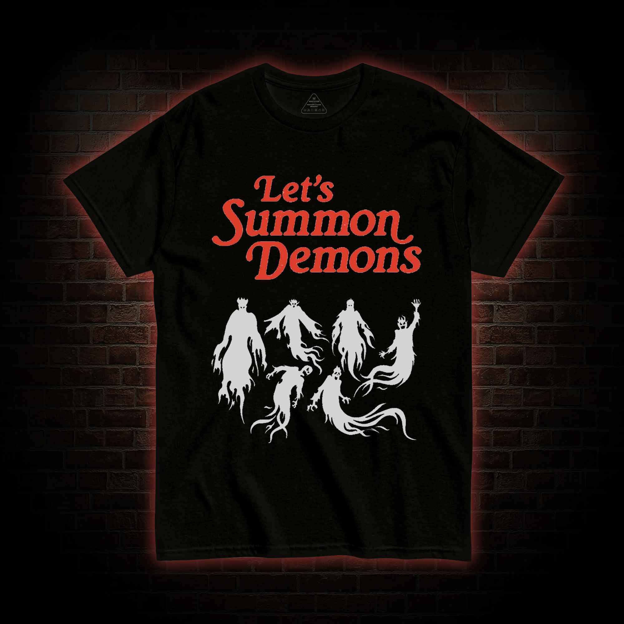 Let's Summon Demons T-shirt