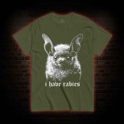 I Have Rabies Bat T-shirt