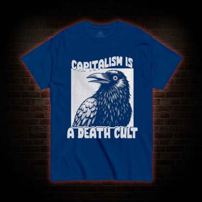 Vintage Capitalism is A Death Cult T-shirt
