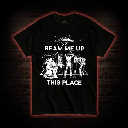 Beam Me up T-shirt