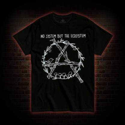 No System but the Ecosystem T-shirt
