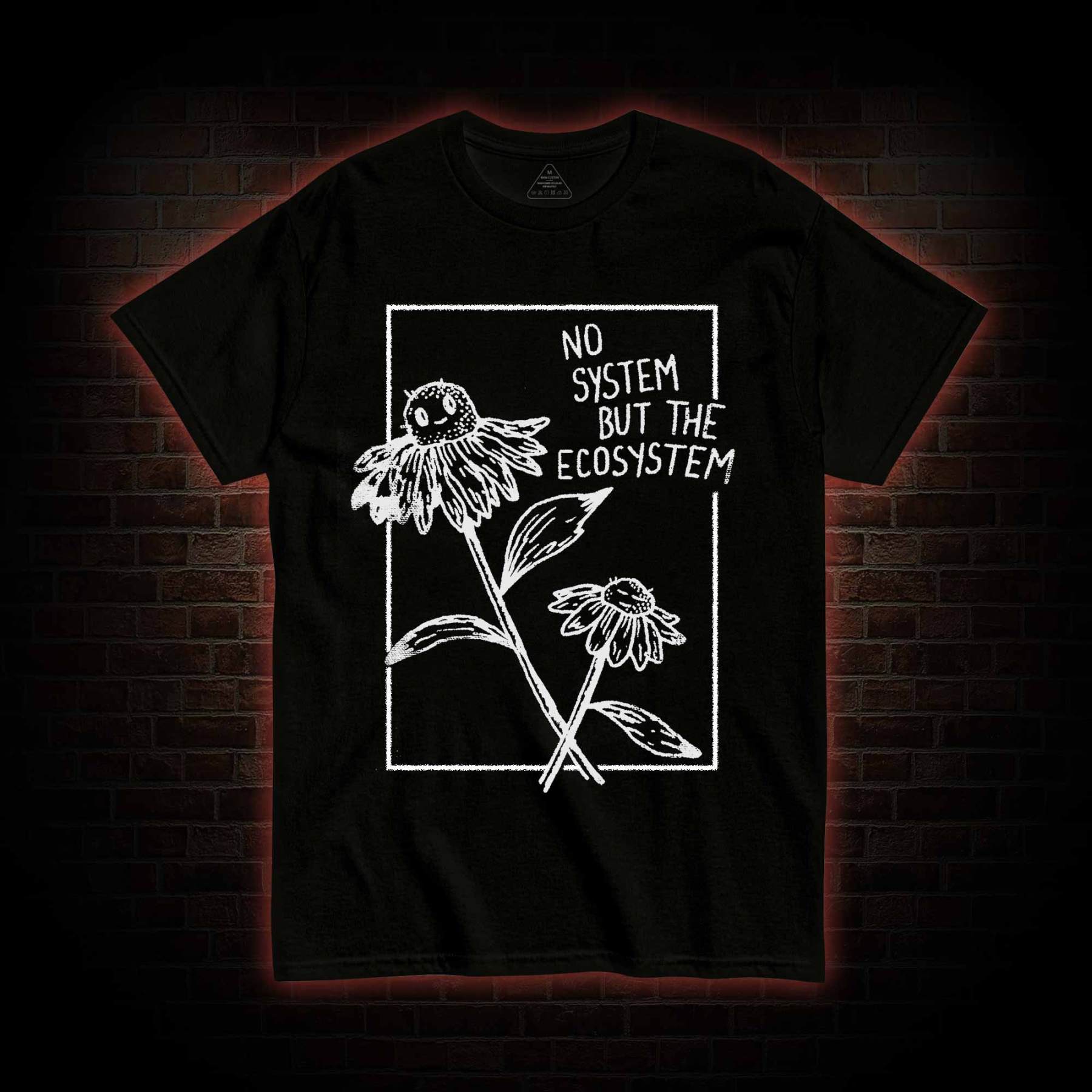No System but the Ecosystem Flower T-shirt