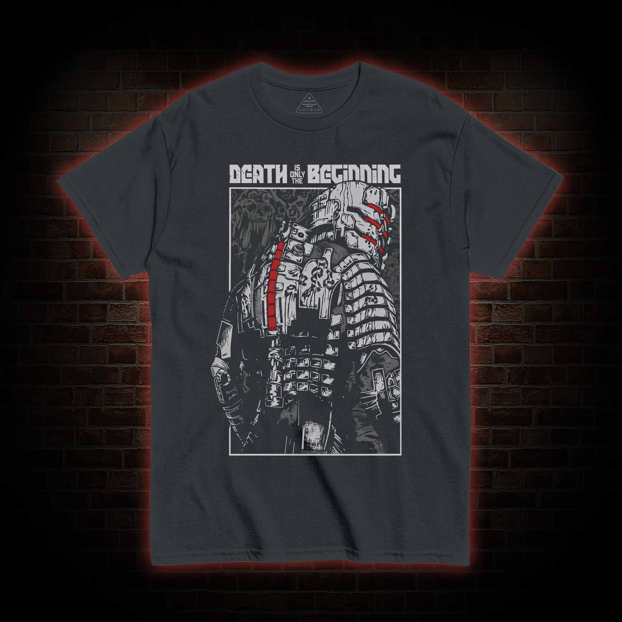 Death is Just the Beginning T-shirt