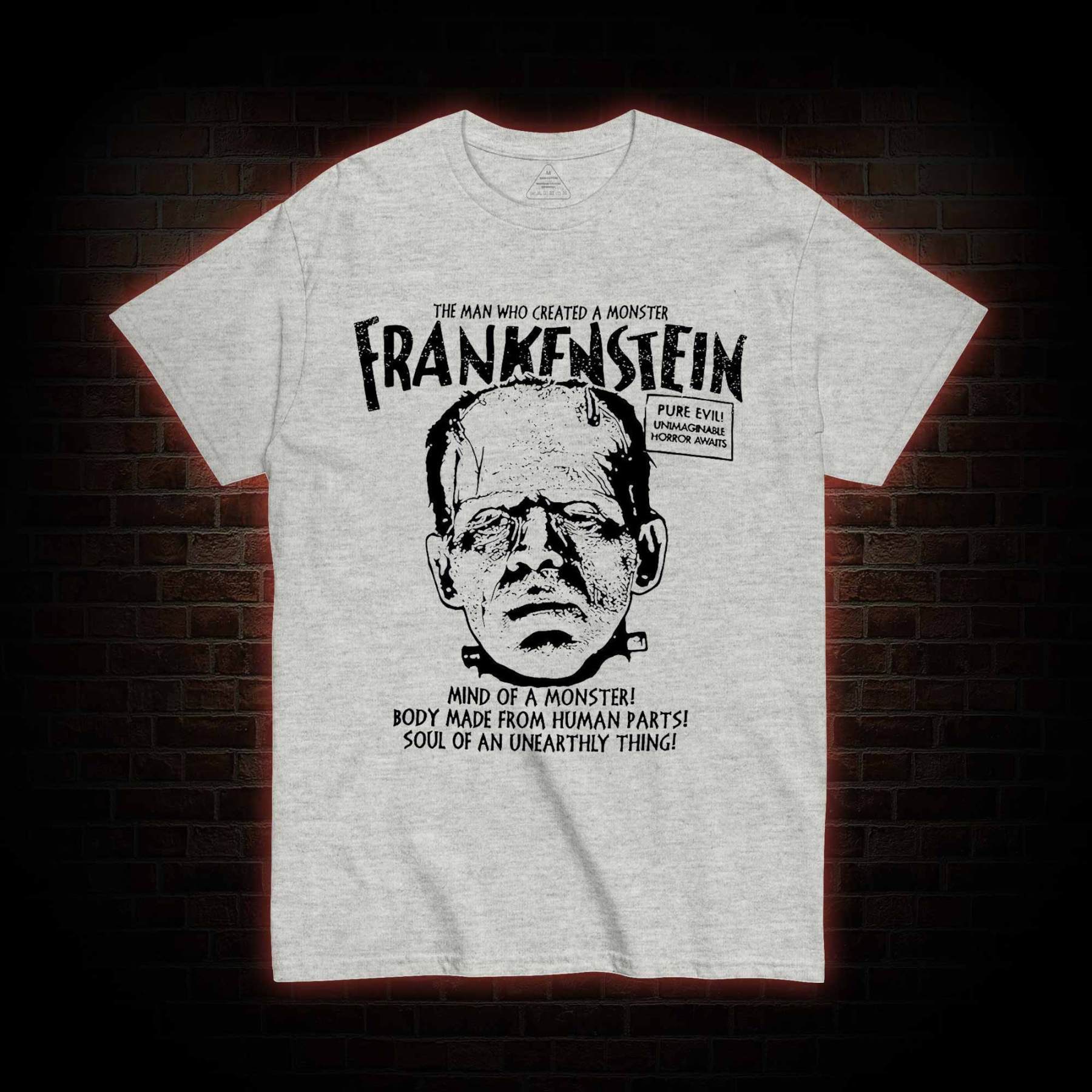 The Man Who Create a Monster T-shirt