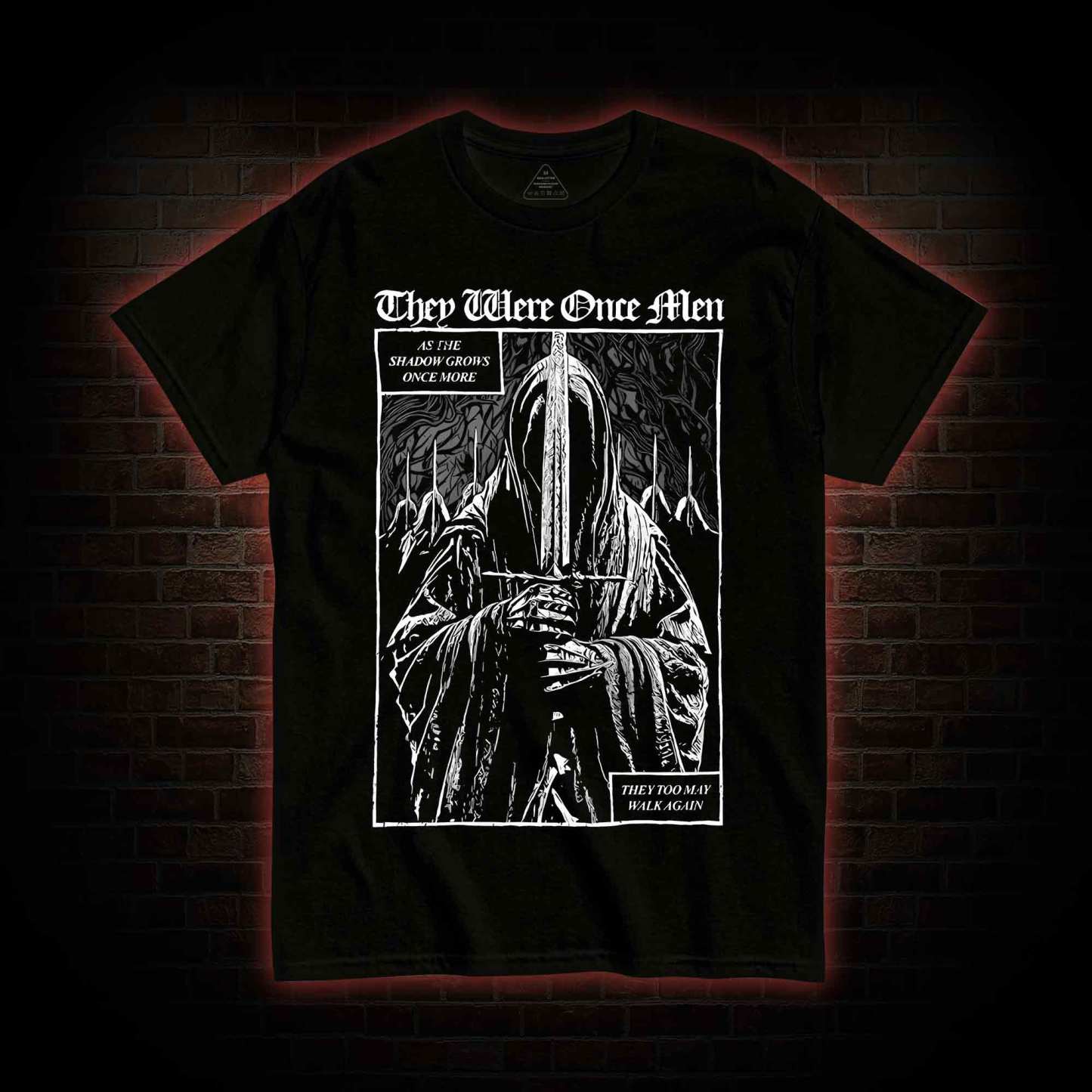 They Were Once Men T-shirt