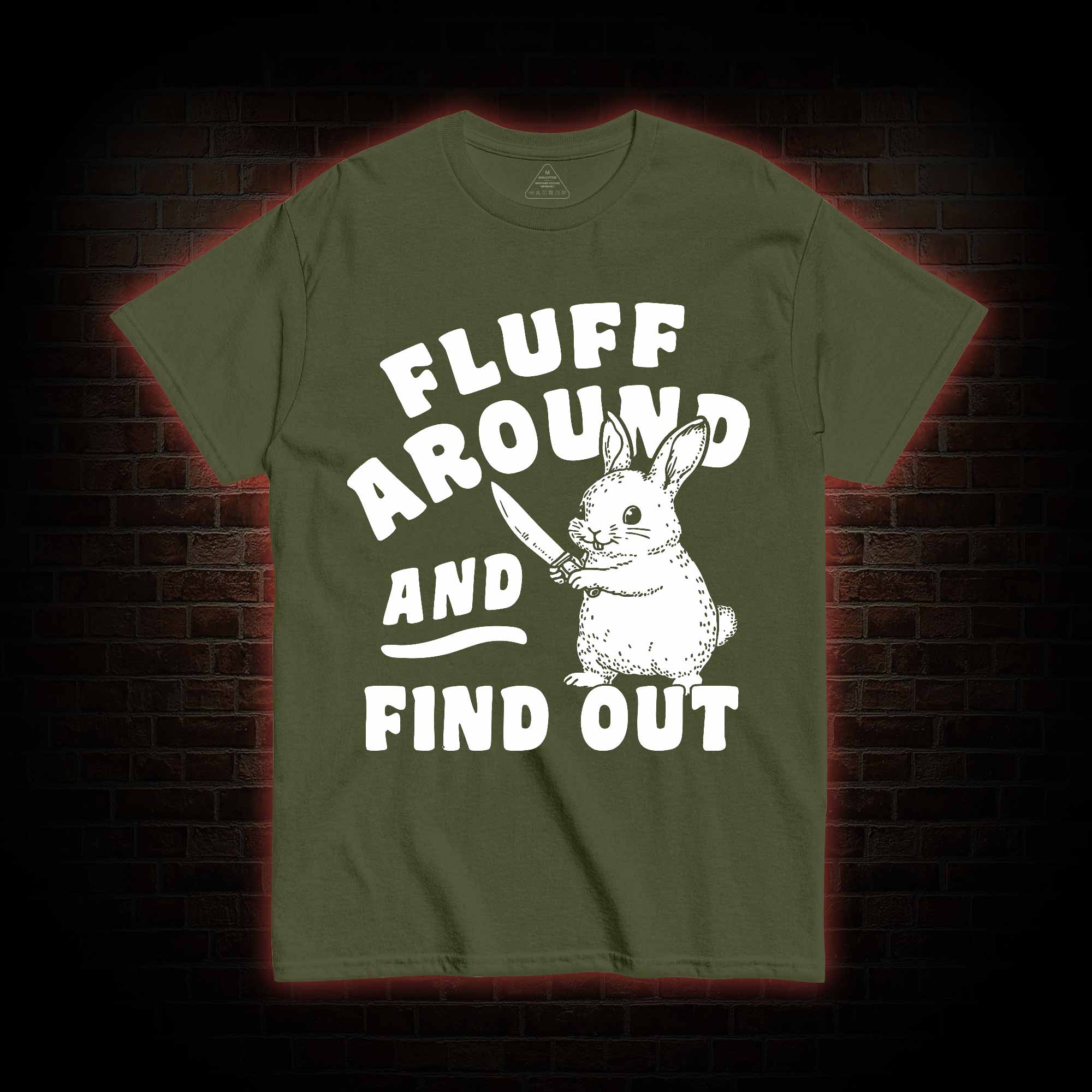 Fluff Around and Find Out T-shirt