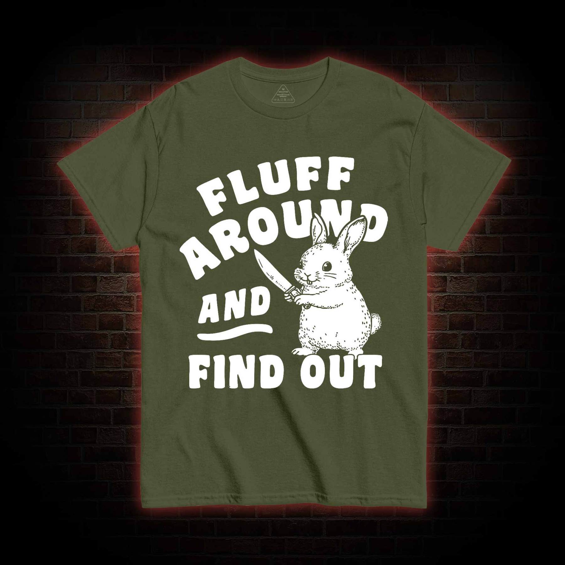 Fluff Around and Find Out T-shirt