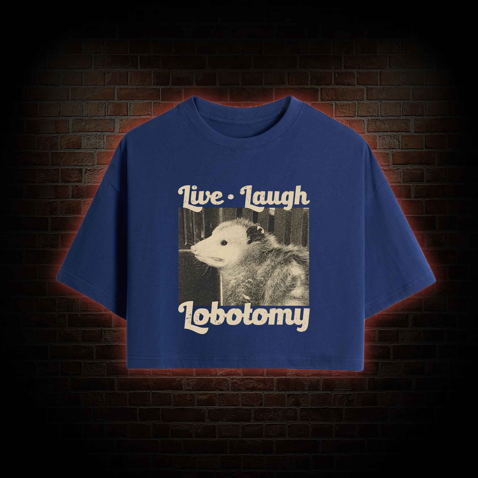 Live Laugh Lobotomy Crop Top