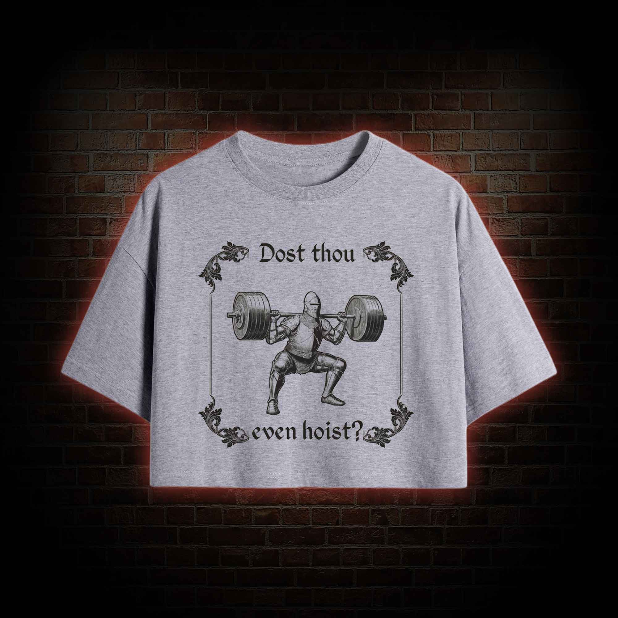 Dost Thou Even Hoist Crop Top