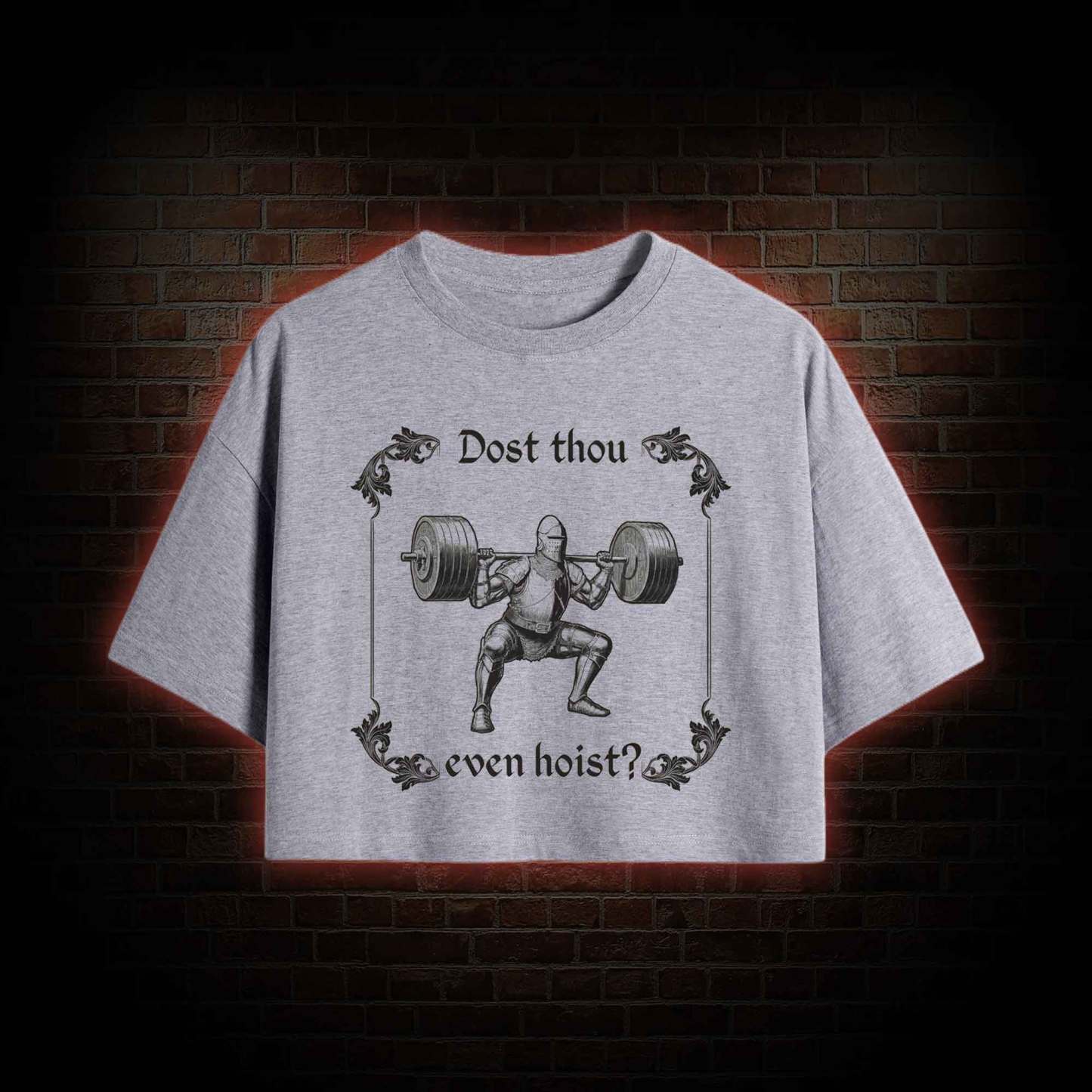 Dost Thou Even Hoist Crop Top