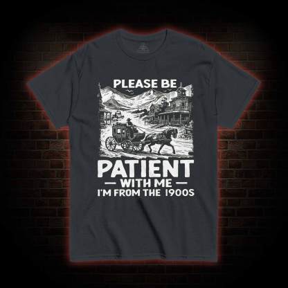 Men's Funny I am from 1900s T-shirt