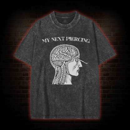 My Next Piercing Washed T-shirt