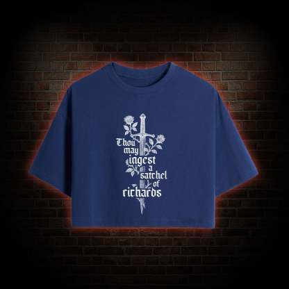 Thou May Ingest a Satchel of Richards Crop Top