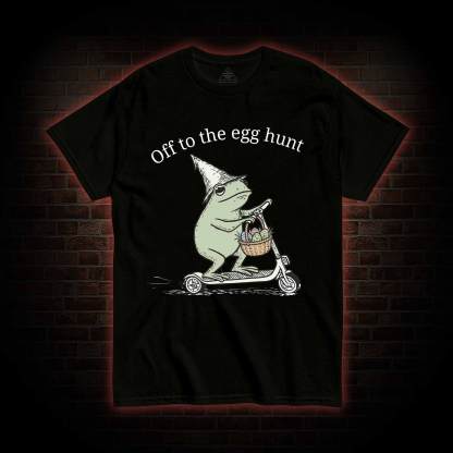 Off to the Egg Hunt T-shirt