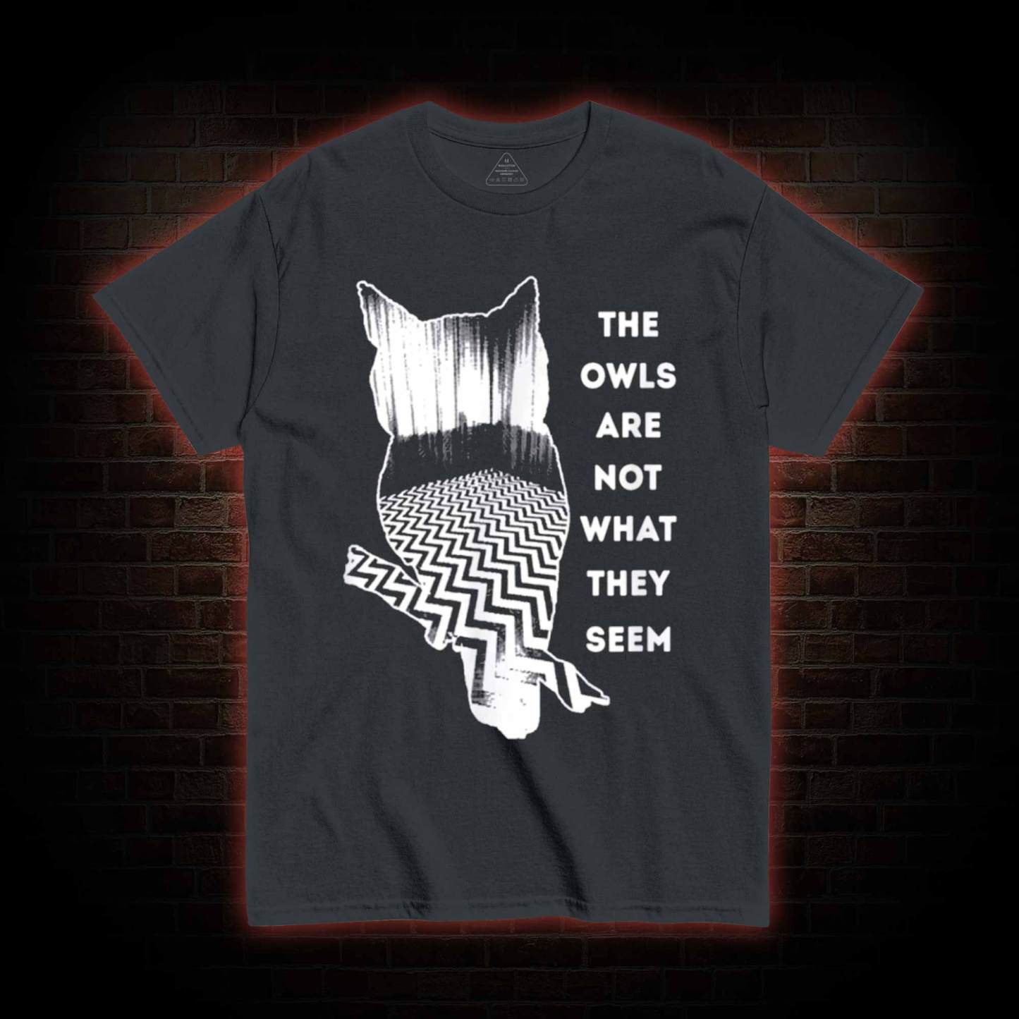 The Owls are Not What They Seem T-shirt