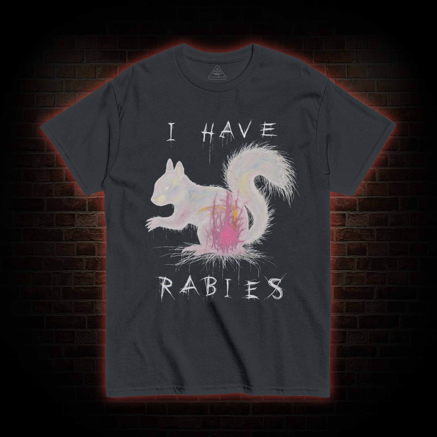 I Have Rabies T-shirt