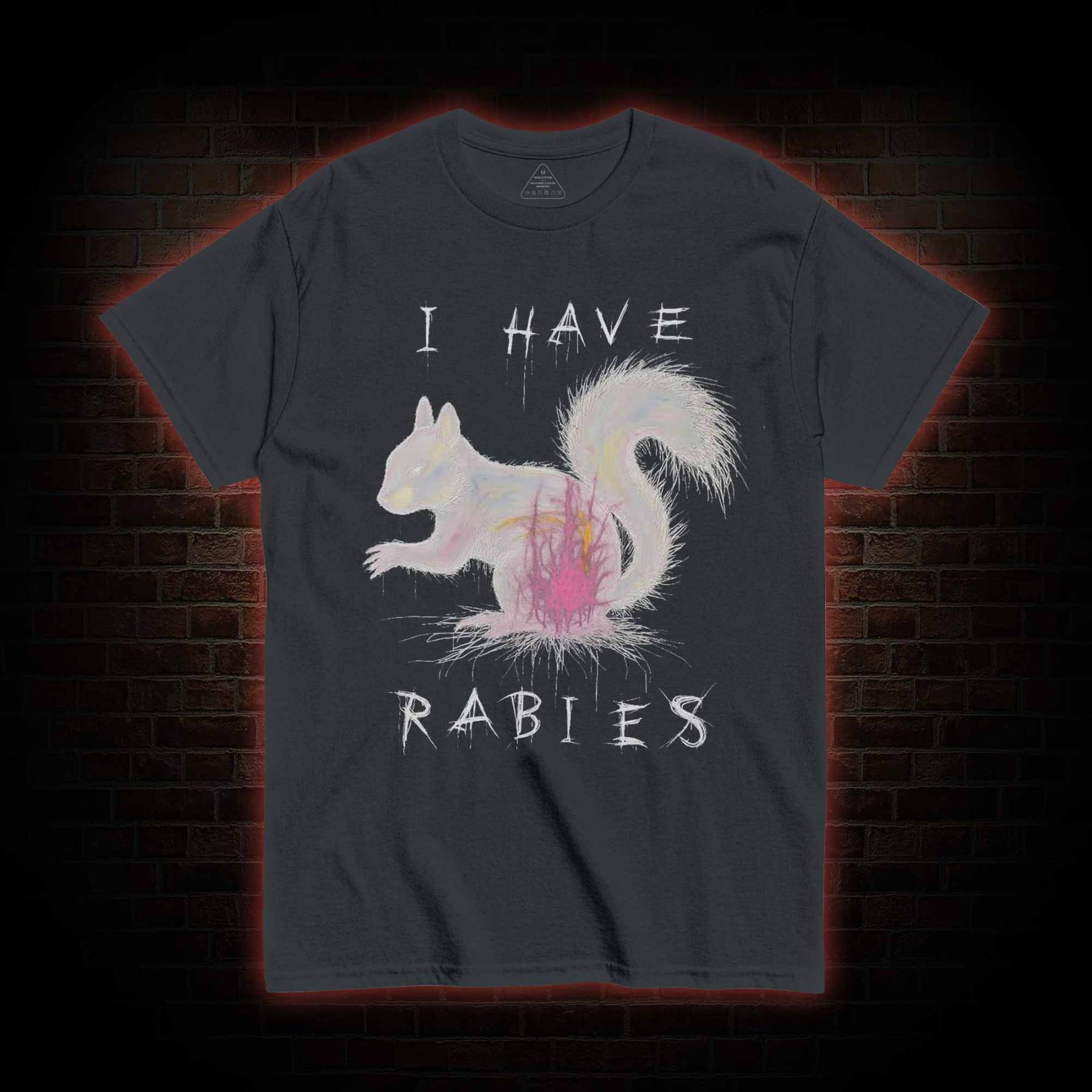 I Have Rabies T-shirt