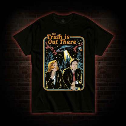 The Truth Is Out There T-shirt