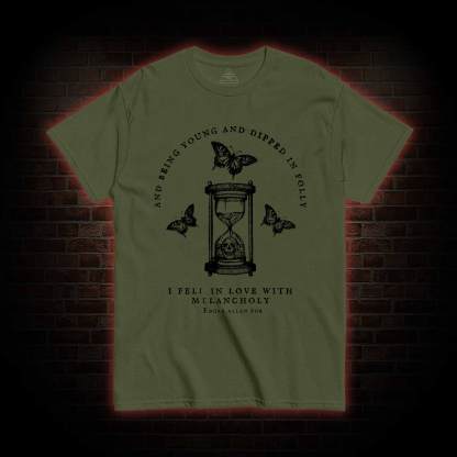 I Fell in Love with Melancholy T-shirt