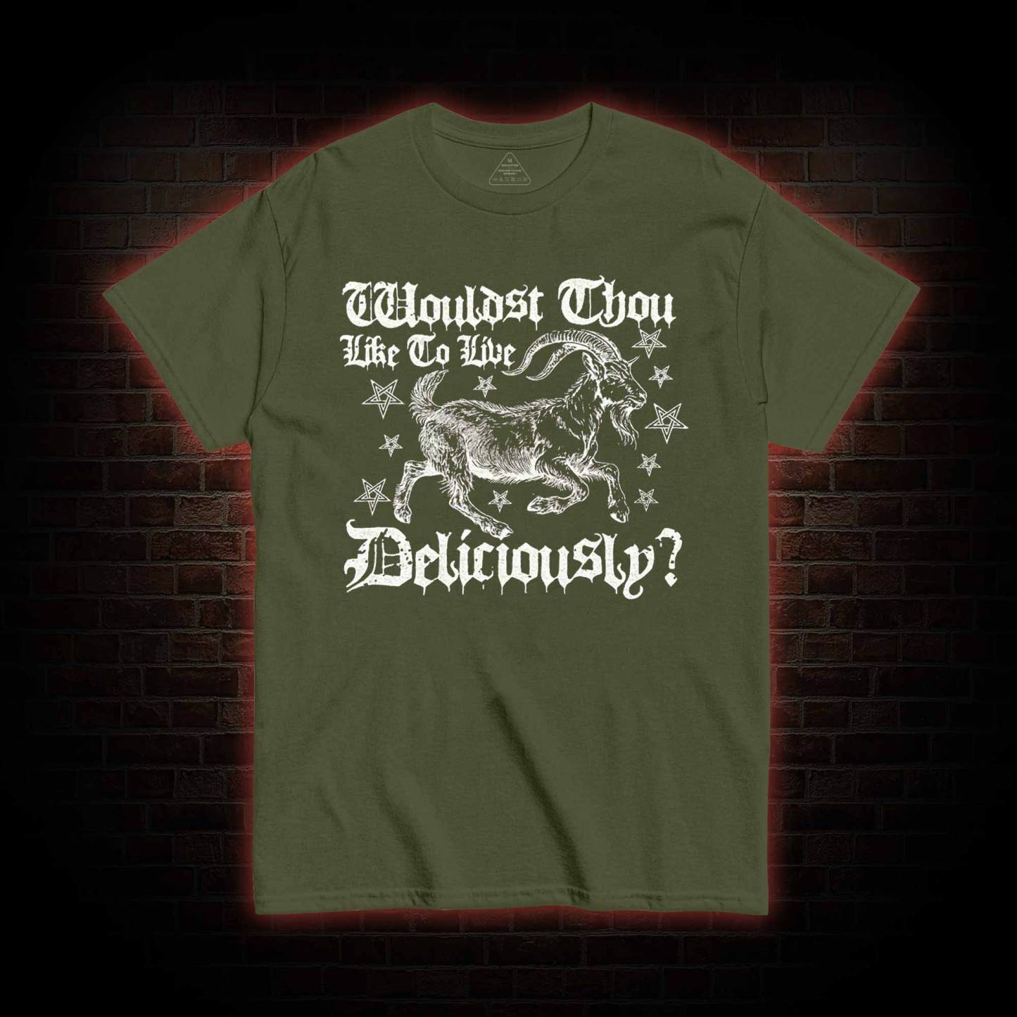 Wouldst Thou Like to Live Deliciously T-shirt